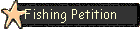 Fishing Petition